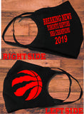 We the North design face mask /Breaking News NBA Champion 2019/Reusable