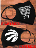 We the North design face mask /Breaking News NBA Champion 2019/Reusable