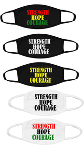 Strength Hope and Courage face mask/ Bold Expression mask/100% Cotton reusable face mask