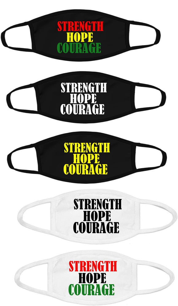 Strength Hope and Courage face mask/ Bold Expression mask/100% Cotton reusable face mask