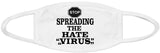 Stop spreading the hate virus face mask/Freedom of speech face mask/100% Cotton/Washable and reusable