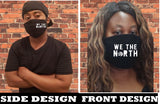 We The North design face mask/Toronto Raptor face/Customized Clothing/Toronto Sports Souvenir/Reusable