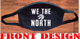 We the North design face mask /Toronto Raptors Souvenir/Reusable/NBA Champions 2019